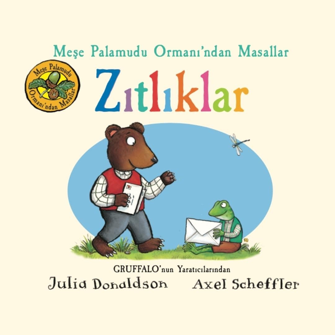Meşe Palamudu Ormanı’ndan Masallar - Zıtlıklar (Ciltli) (Kapak Değişebilir)