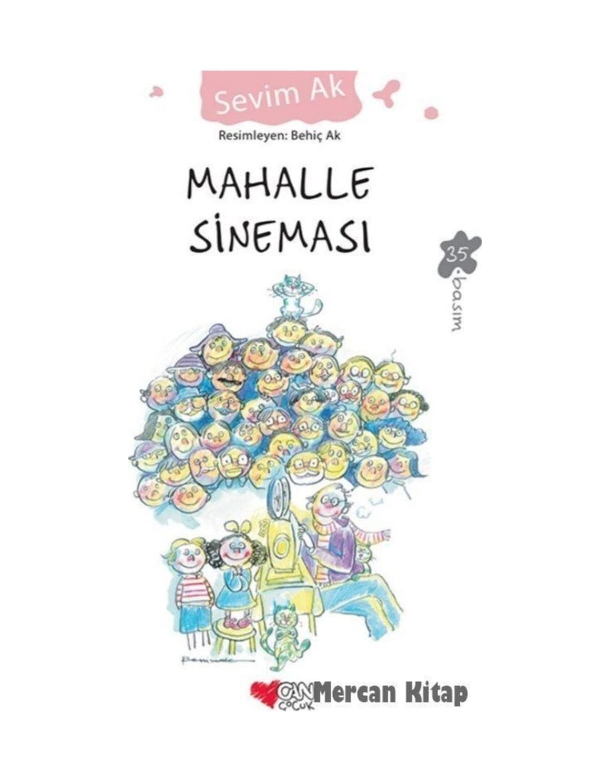 Mahalle Sineması - Sevim Ak - Can Çocuk Yayınları