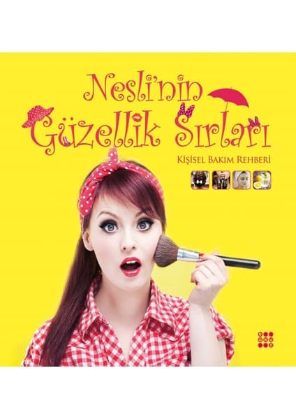Dokuz Yayınları Nesli’Nin Güzellik Sırları