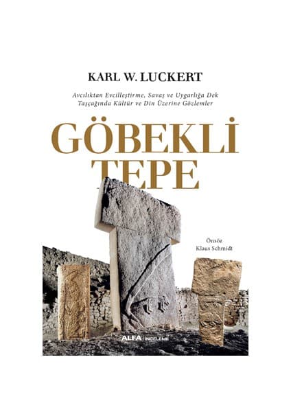 Alfa Yayınları Göbekli Tepe - Karl W. Luckert