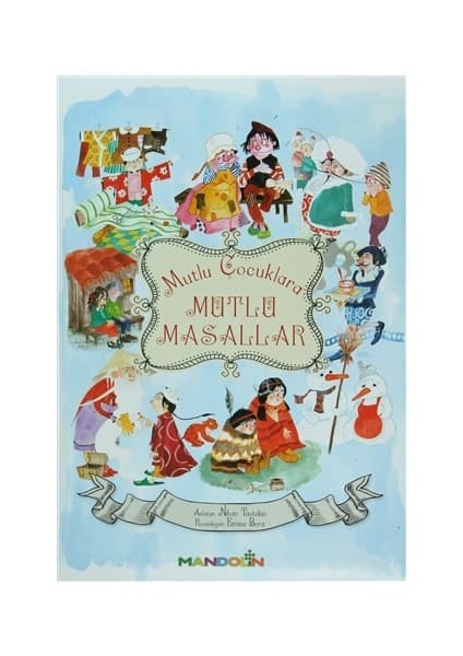 Mandolin Yayınları Mutlu Çocuklara Mutlu Masallar