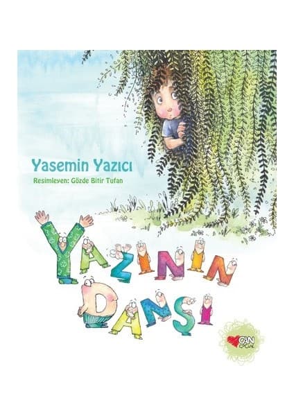 Can Çocuk Yayınları Yazının Dansı - Yasemin Yazıcı