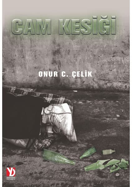 Yazardan Direkt Yayınevi Cam Kesiği - Onur C. Çelik