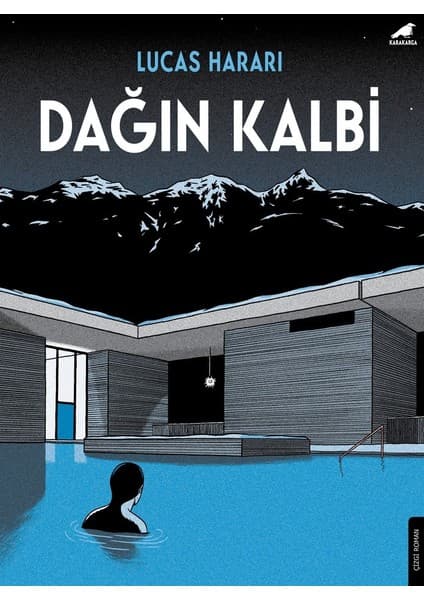 Karakarga Yayınları Dağın Kalbi - Lucas Harari