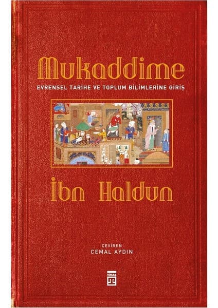 Timaş Yayınları Mukaddime ve Evrensel Tarihe ve Toplum Bilimlerine Giriş İbn Haldun 2022 Yılı Yayın