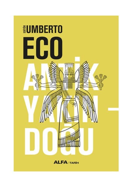 Alfa Yayınları Antik Yakındoğu Ciltli Kitap - Umberto Eco 500 Sayfa Türkçe Yayın