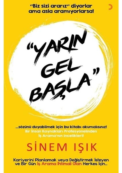 Cinius Yayınları Yarın Gel Başla - Sinem Işık