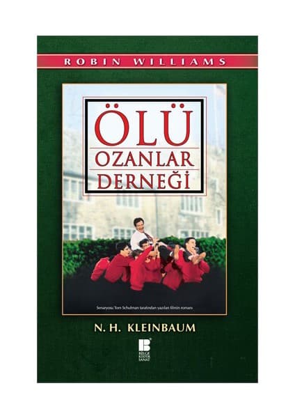 Bilge Kültür Sanat Yayınları Ölü Ozanlar Derneği - N. H. Kleinbaum