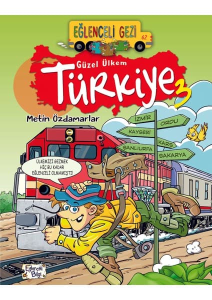 Eğlenceli Bilgi Yayınları Güzel Ülkem Türkiye 3 - Metin Özdamarlar