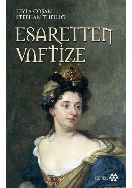 Yeditepe Yayınevi Esaretten Vaftize - Leyla Coşan - STtephan Theillig