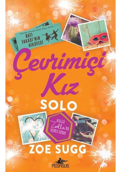 Pegasus Yayınları Çevrimiçi Kız Solo - Çevrimiçi Kız Serisi 3. Kitap | Zoe Sugg