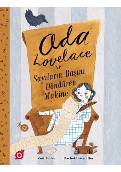 Koç Üniversitesi Yayınları Ada Lovelace ve Sayıların Başını Döndüren Makine - Zoe Tucker