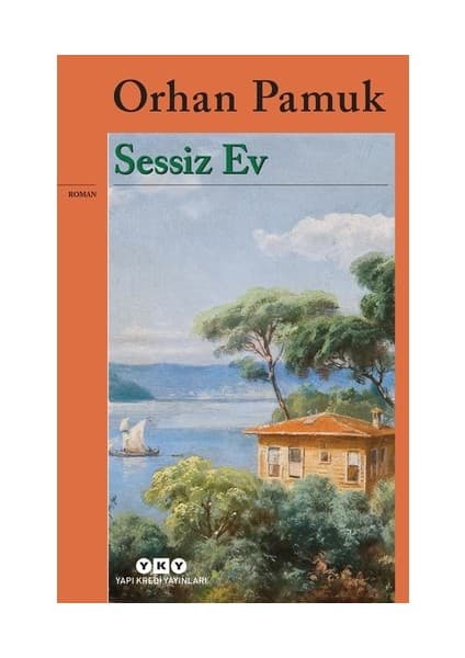 Yapı Kredi Yayınları Sessiz Ev - Orhan Pamuk