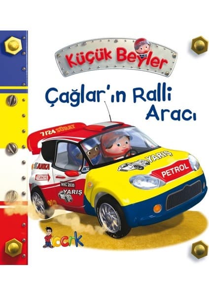 Bıcırık Yayınları Küçük Beyler Çağlar’ın Ralli Aracı - Émilie Beaumont