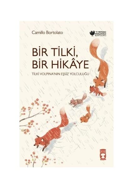 Timaş Çocuk Bir Tilki, Bir Hikâye - Camillo Bortolato