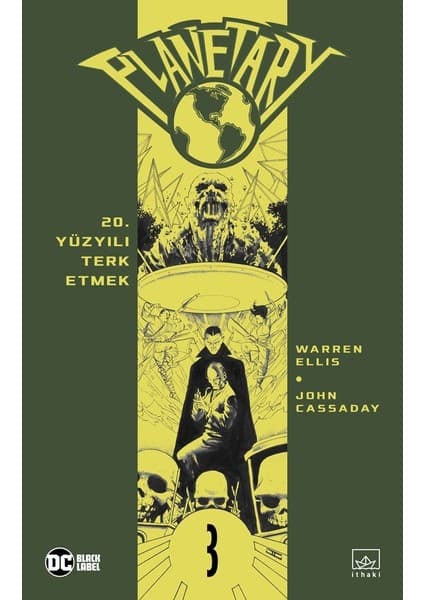 İthaki Yayınları Planetary Cilt 3: 20. Yüzyılı Terk Etmek - Warren Ellis