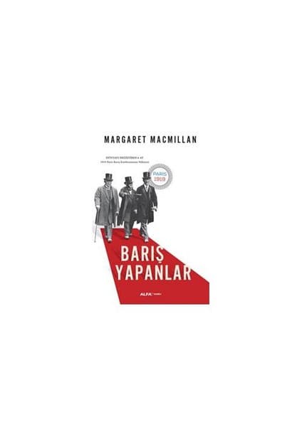 Alfa Yayınları Barış Yapanlar-Margaret Macmillan