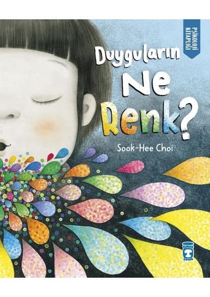Timaş Çocuk Duyguların Ne Renk? (Ciltli) - Sook-Hee Choi