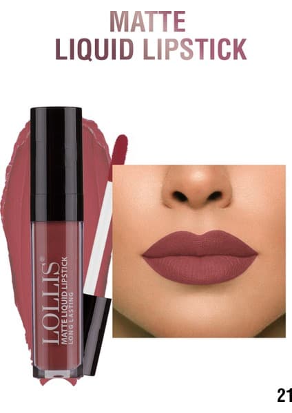 Lollis Mat Likit Ruj 21 / Matte Liquid Lipstick 21