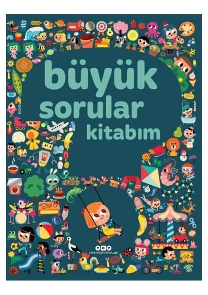 Yapı Kredi Yayınları Büyük Sorular Kitabım (Ciltli) - Sandra Lebrun Et Loic Audrain