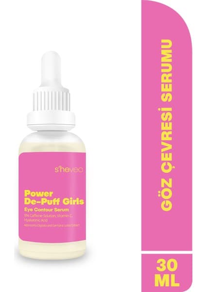 S'hevec S'he Vec Göz Altı Torbalanma ve Koyu Halka İçin %5 Kafein Vegan 30 ml Göz Çevresi Serumu Power De-Puff Girls