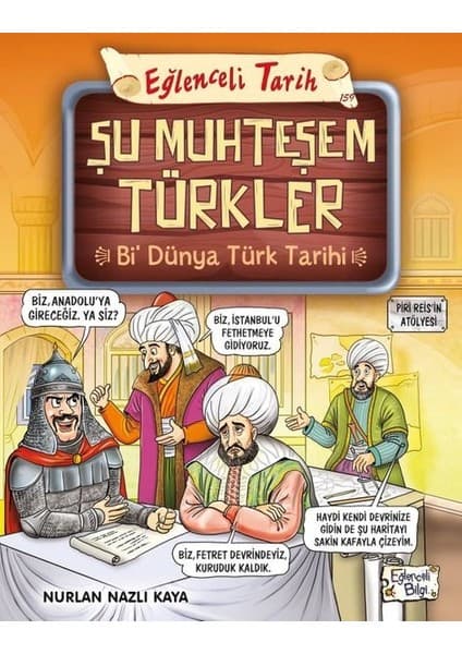 Eğlenceli Bilgi Yayınları Timaş Yayınları Şu Muhteşem Türkler - Bi Dünya Türk
