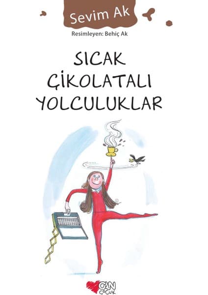 Can Çocuk Yayınları Sıcak Çikolatalı Yolculuklar - Sevim Ak
