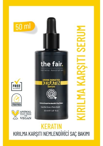 the fair. Keratin Drone-targeted Kırılma Karşıtı Nemlendirici Vegan Saç Serum 50 ml