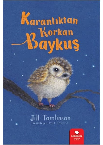 Redhouse Kidz Yayınları SEV Karanlıktan Korkan Baykuş Jill Tomlinson