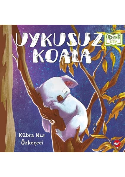 Beyaz Balina Yayınları Uykusuz Koala