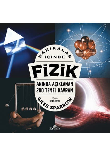 Kronik Kitap Dakikalar İçinde Fizik- Giles Sparrow