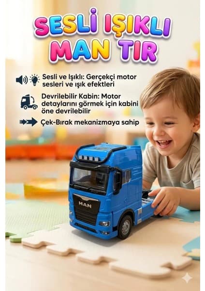 Farbu Oyuncak MAN Tır Oyuncak Mavi Çek Bırak Sesli ve Işıklı Devrilebilir Kabinli Gerçekçi Çekici 12cm