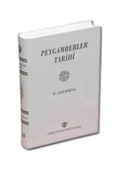 Türkiye Diyanet Vakfı Yayınları Peygamberler Tarihi - M. Asım Köksal Ciltli Normal Boy Tek Kitap Eğitim Düzeyi