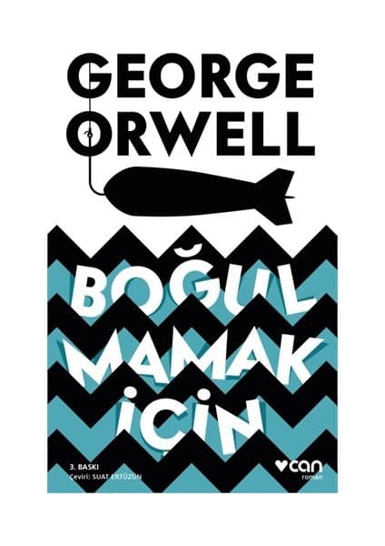 Can Yayınları Boğulmamak İçin - George Orwell