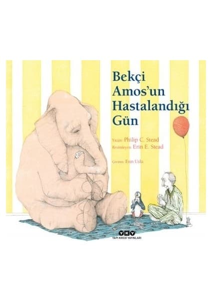 Yapı Kredi Yayınları Bekçi Amos’un Hastalandığı Gün - Philip C. Stead
