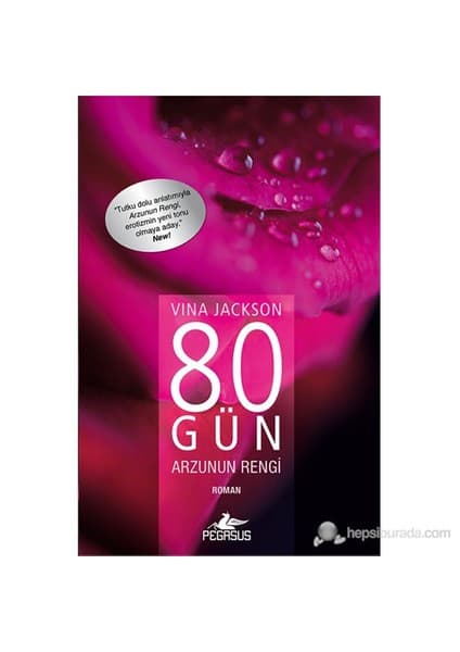 Pegasus Yayınları 80 Gün Arzunun Rengi - Vina Jackson