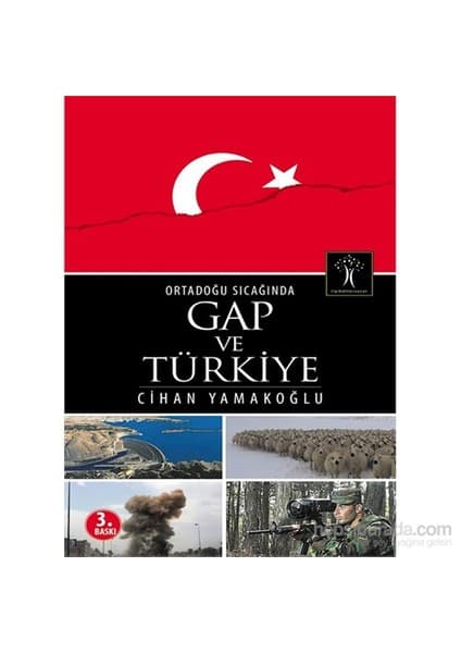 İlgi Kültür Sanat Yayınları Orta Doğu Sıcağında Gap Ve Türkiye-Cihan Yamakoğlu