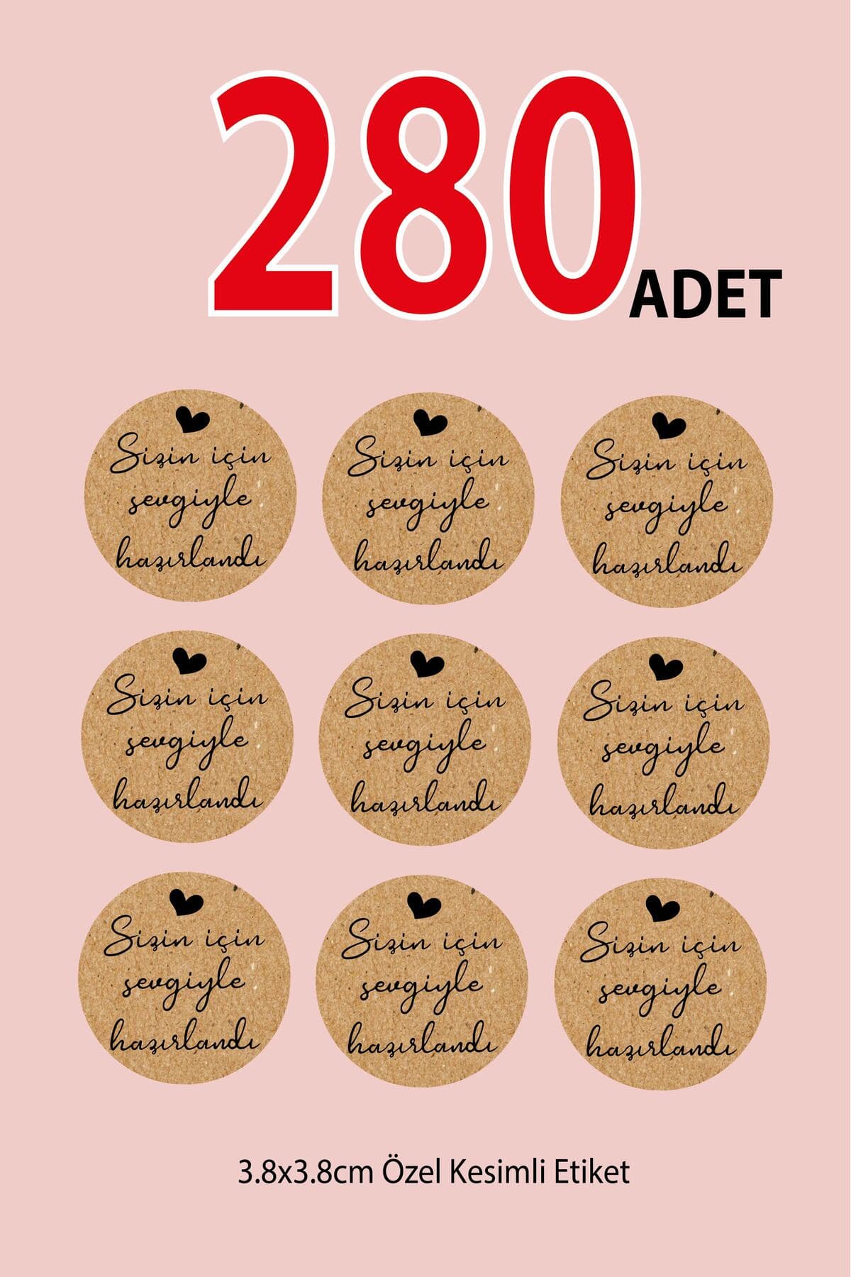 cabuk baskı Sticker Kuşe Yuvarlak - Sizin Için Sevgiyle Hazırlandı-kraft Görünümlü (3,8X3,8CM)