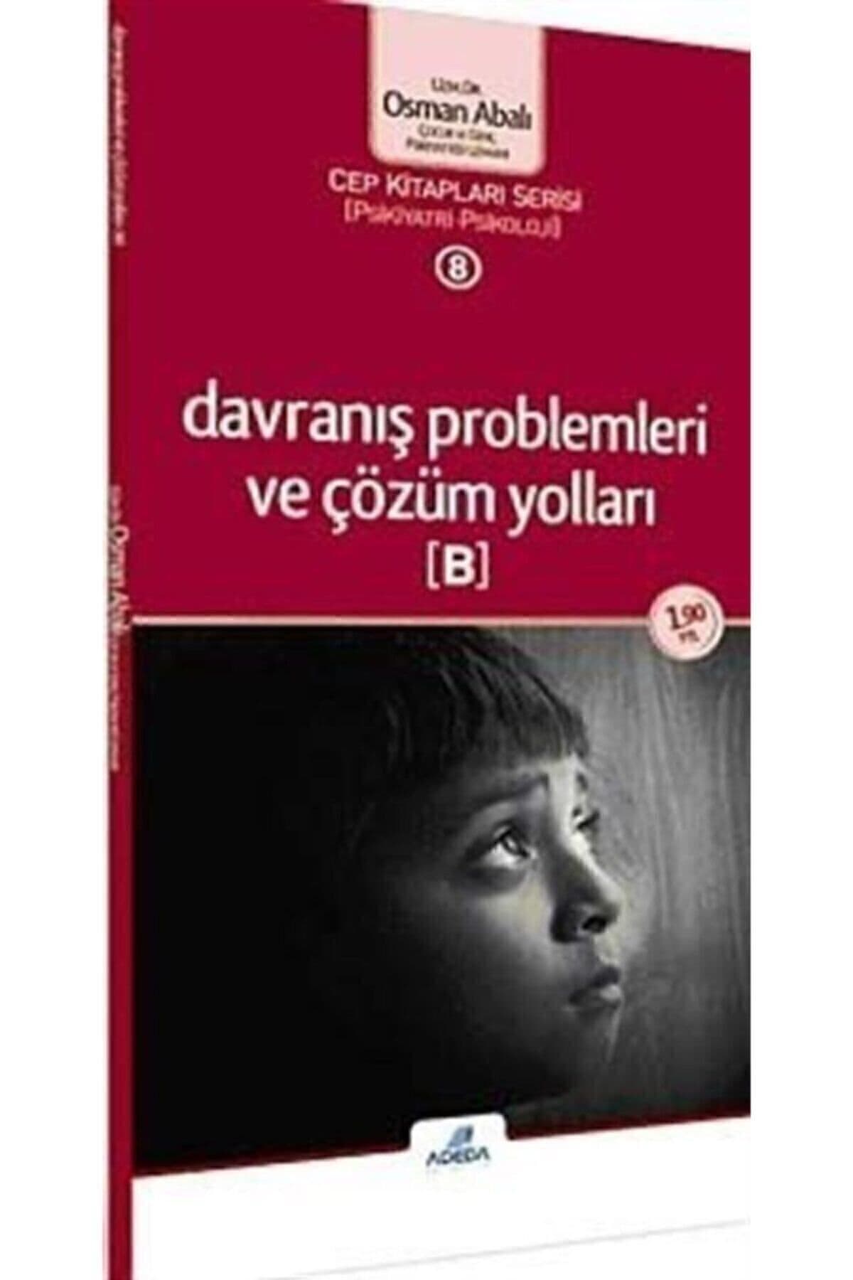 Adeda Yayınları Davranış Problemleri Ve Çözüm Yolları (b) (cep Boy)
