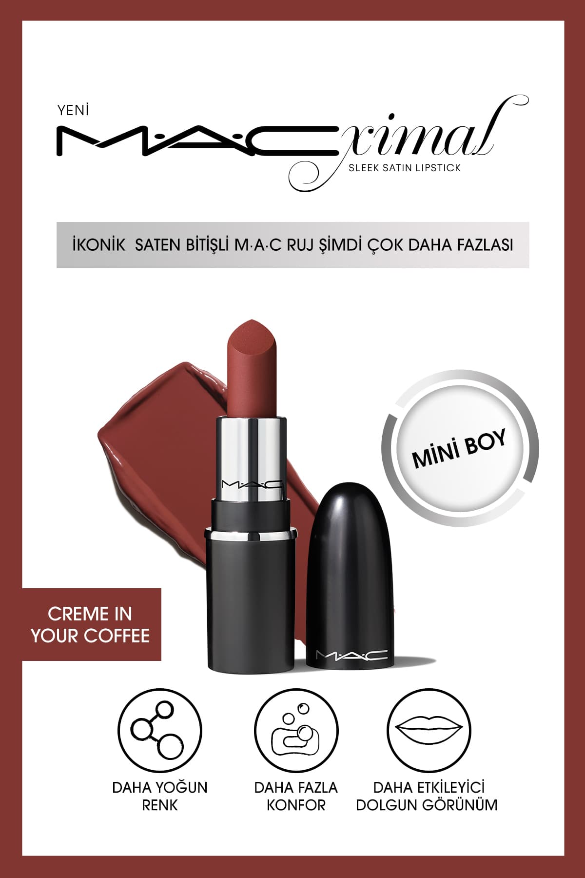 Mac MACximal Mini Sleek Satin Lipstick İkonik Saten Bitişli Ruj - Crème In Your Coffee 1.5g