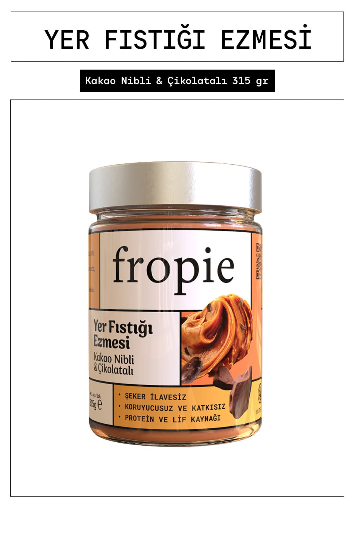 Fropie Yer Fıstığı Ezmesi - Kakao Nibli Ve Çikolatalı 315 Gr