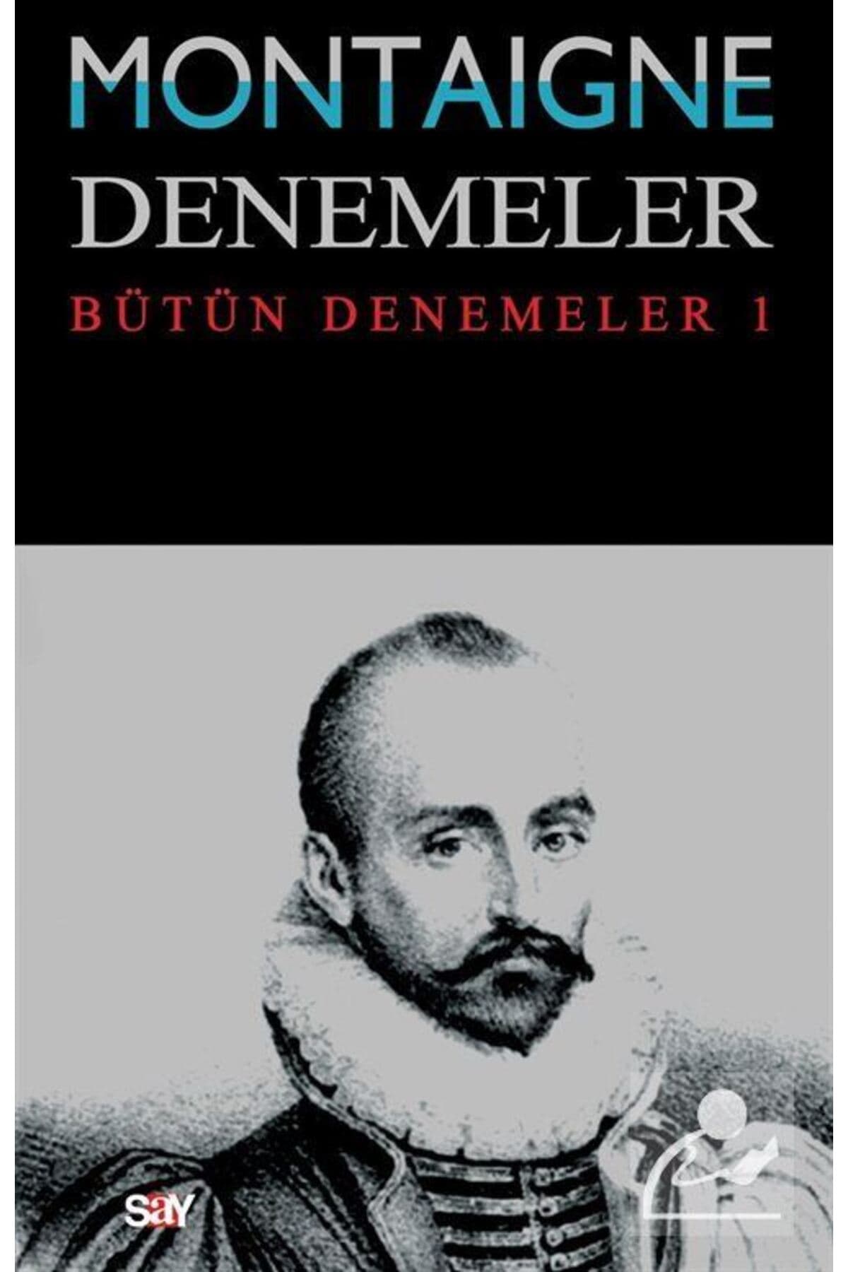 Say Yayınları Denemeler / Montaigne
