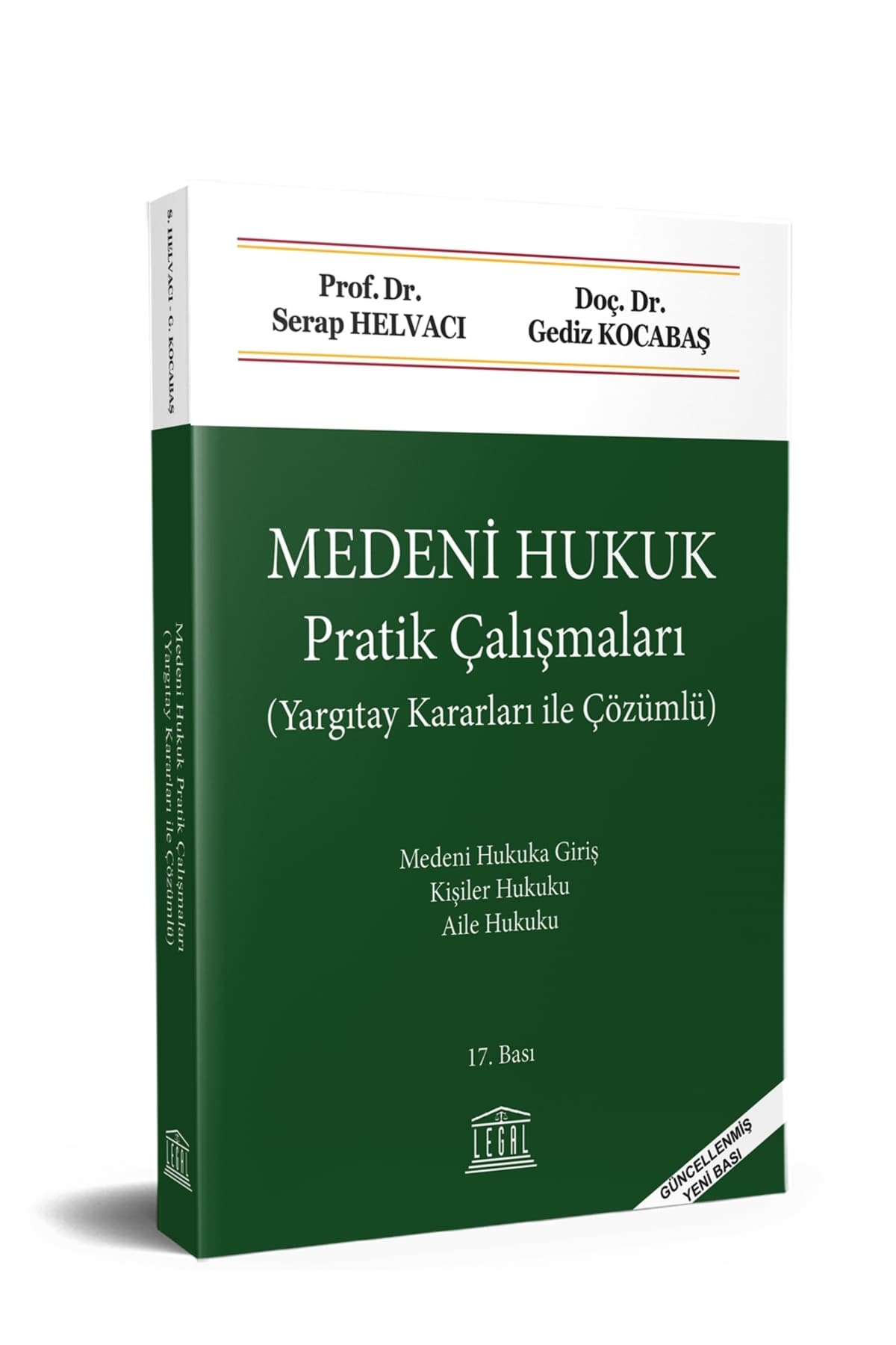 Legal Yayıncılık Medeni Hukuk Pratik Çalışmaları (Yargıtay Kararları ile Çözümlü) (17.Bası)