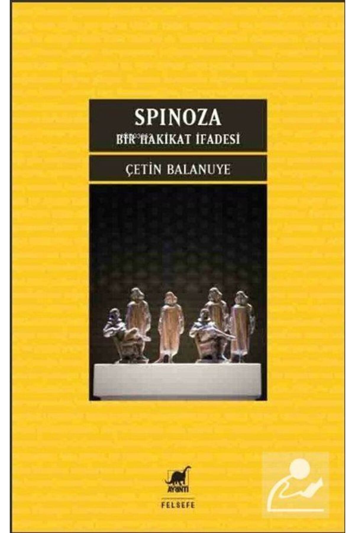 Ayrıntı Yayınları Spinoza: Bir Hakikat İfadesi