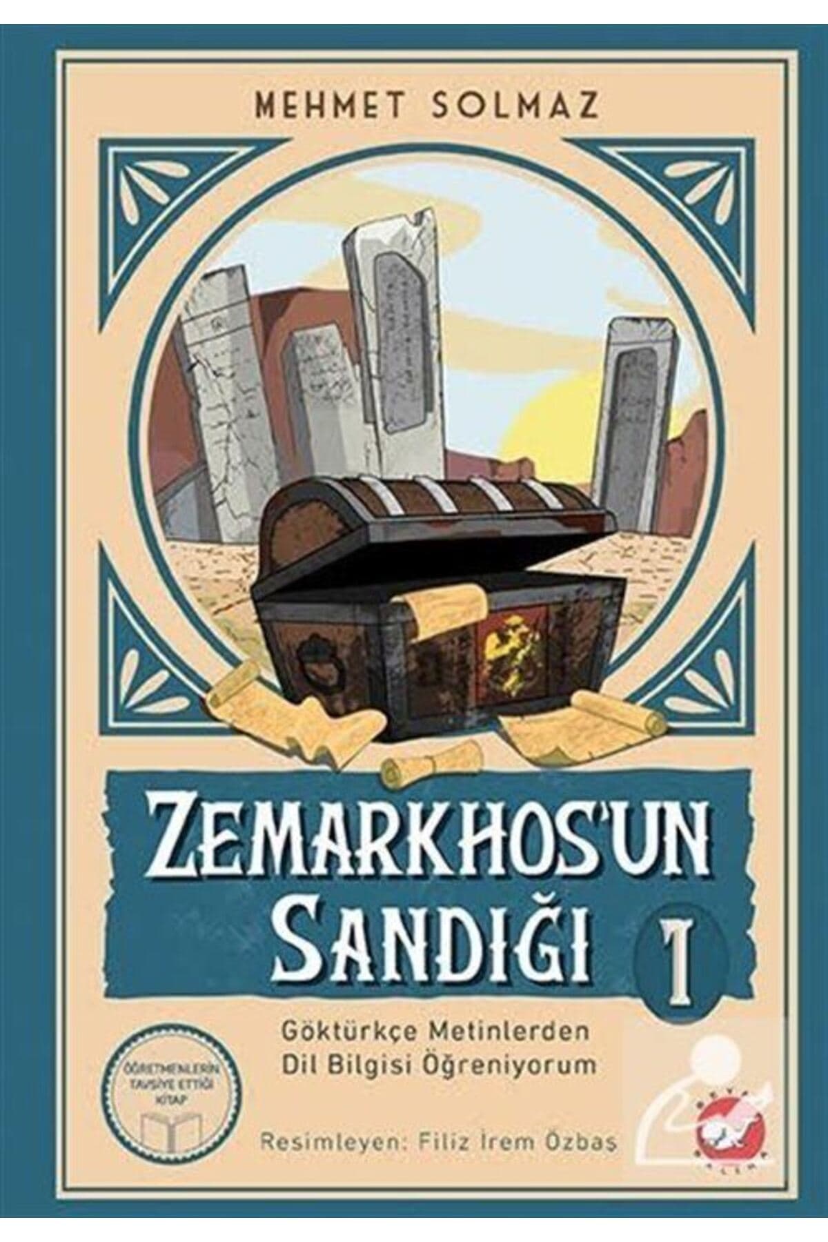 Beyaz Balina Yayınları Zemarkhos'un Sandığı 1.Kitap / Göktürkçe Metinlerden Dil Bilgisi Öğreniyorum