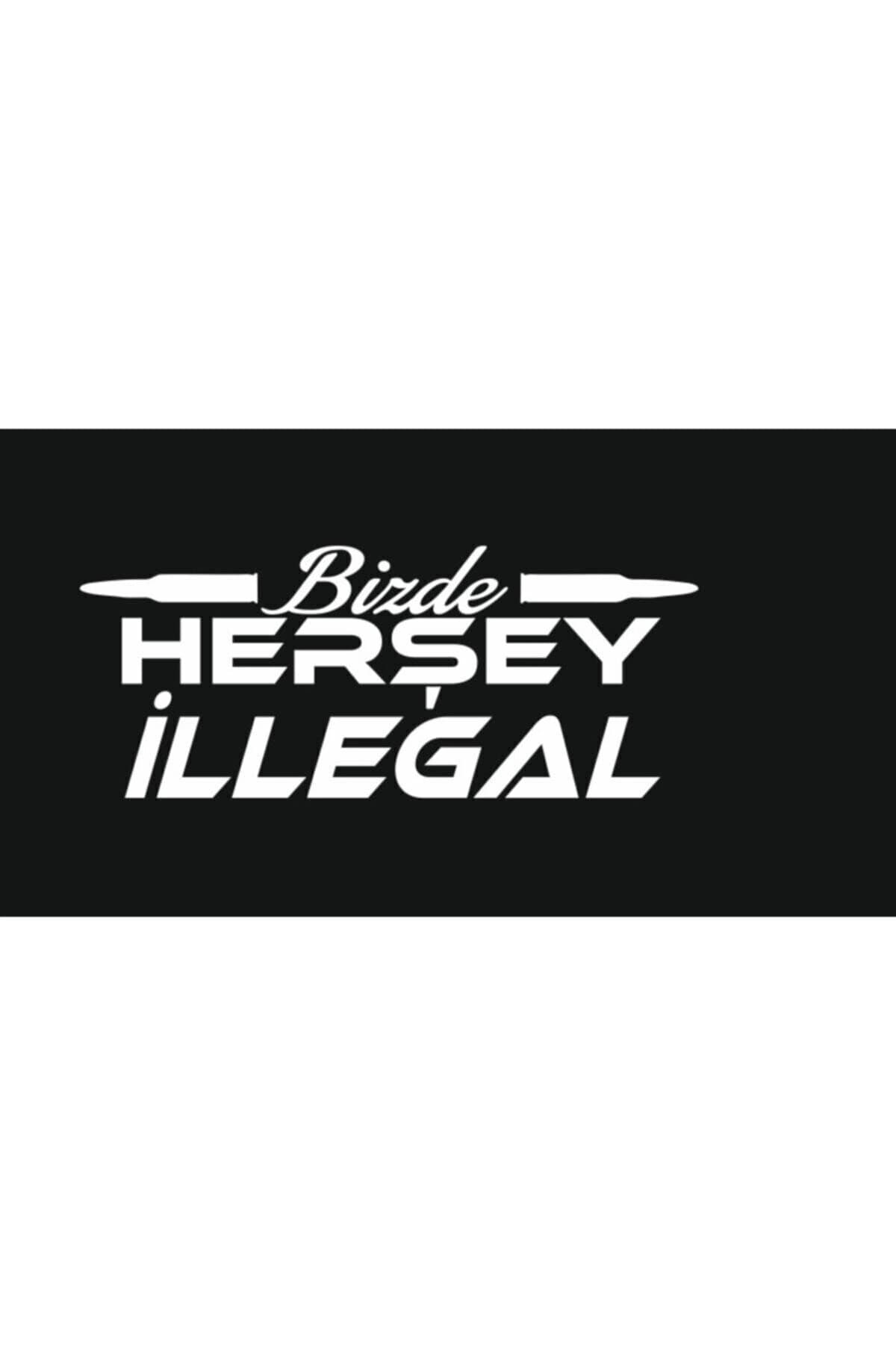 Genel Markalar Bizde Herşey Illegal Sticker, Araç Arka Cam Yazıları