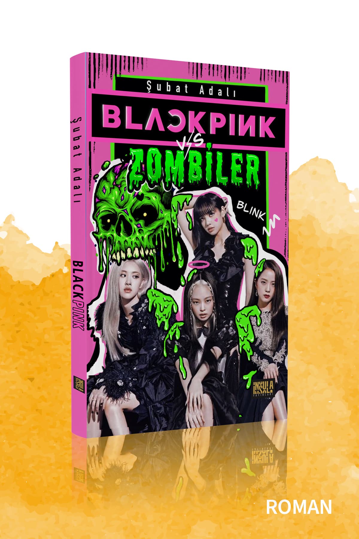 İnsula Yayınları Blackpink Vs Zombiler - Şubat Adalı