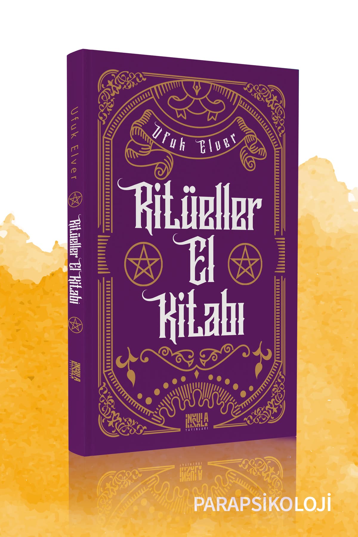 İnsula Yayınları Ritüeller El Kitabı - Ufuk ELVER - 176 Sayfa