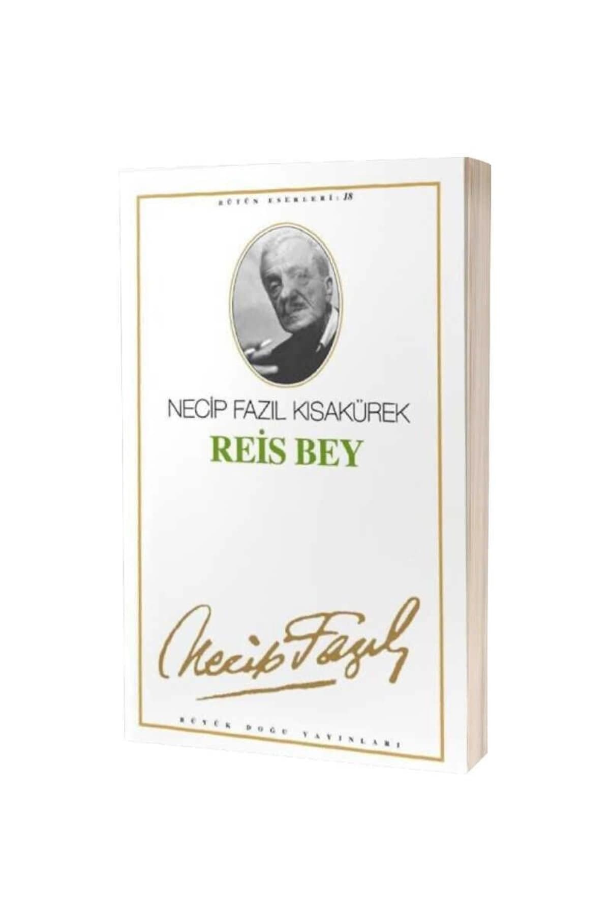 Büyük Doğu Yayınları Reis Bey 17 - Necip Fazıl Bütün Eserleri