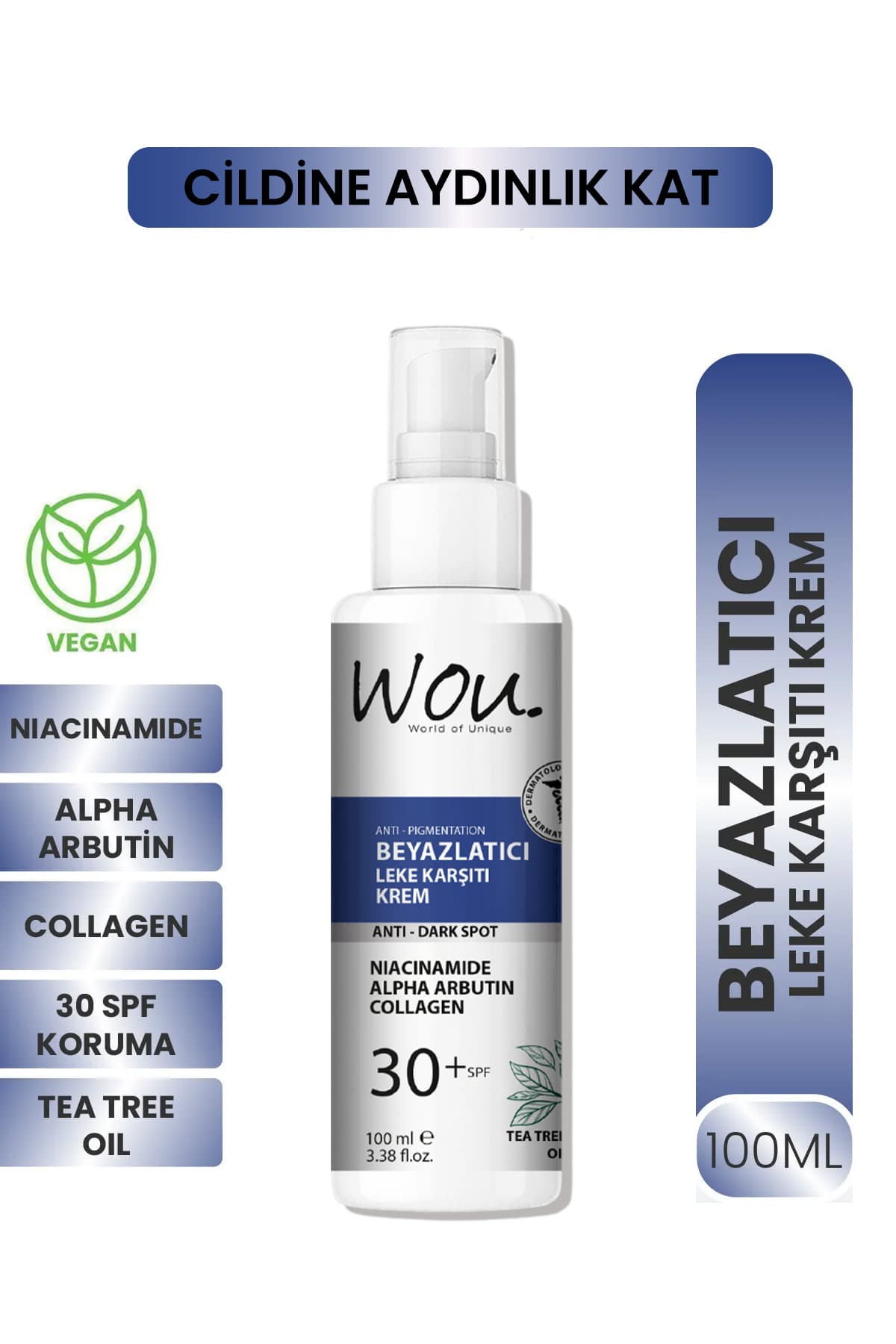 WOU World of Unique Wou Leke Karşıtı Beyazlatıcı Krem SPF30+ 100 ml